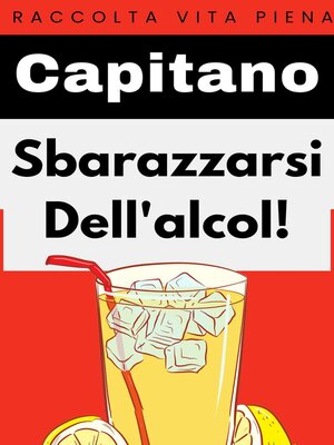 cover image of Sbarazzati dell'alcol!